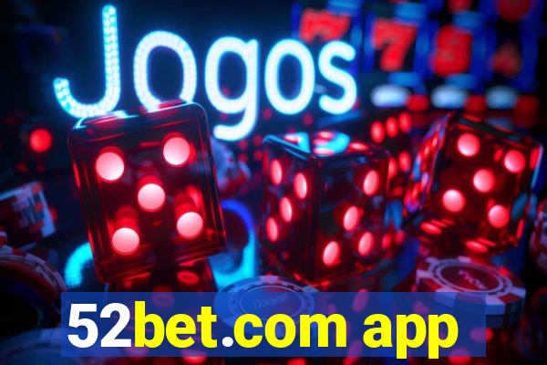 52bet.com app